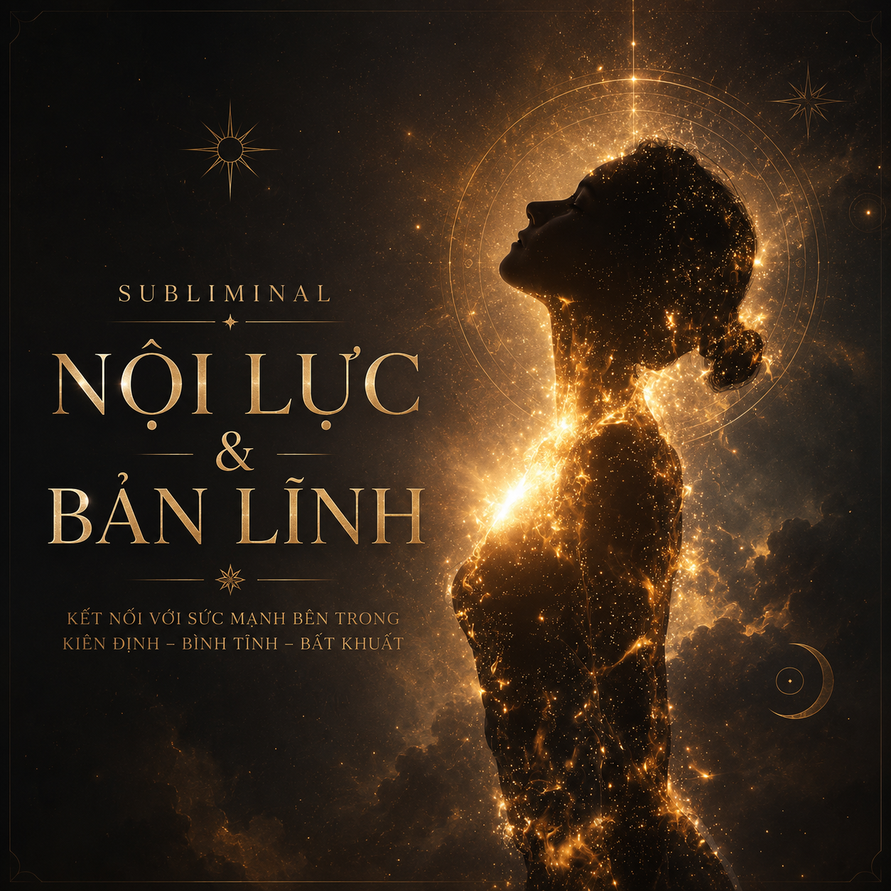 SUBLIMINAL NỘI LỰC & BẢN LĨNH
